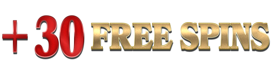 + 30 Free Spins